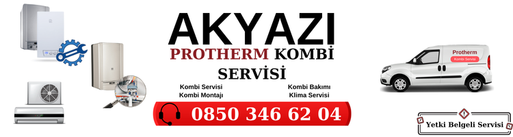 Akyazı Protherm Servisi